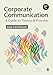 Corporate Communication: A Guide to Theory and Practice