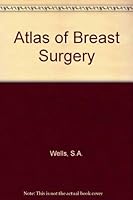 Atlas of Breast Surgery 0815192169 Book Cover