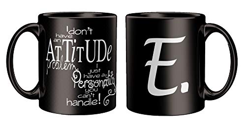 Image of Attitude Quotes with Alphabet E Printed Black Coffee, Tea Mug for Birthday Gifts | Friends | Bestfriend | Sister | Brother | Gifting Mug | Loved Ones | Capacity: 325 ML