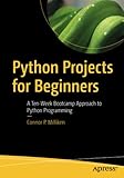 programming language ranking 2019  Python Projects for Beginners: A Ten-Week Bootcamp Approach to Python Programming