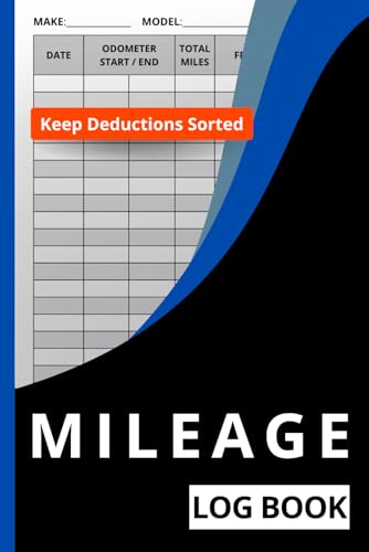 Mileage Log Book: Daily Tracking for Car Taxes and Maintenance, Ideal for Automobile Entrepreneurs and Fleet Owners, Perfect for Business and Personal Use, With 3000+ Entry Slots -  Independently published