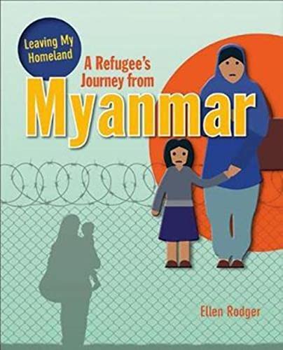 A Refugee's Journey from Myanmar (Leaving My Homeland)