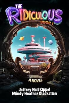Paperback The Ridiculous: Book 1 (The Ridiculous Series) Book
