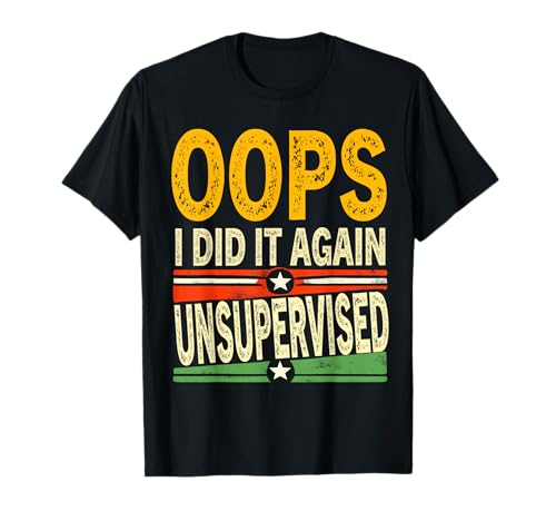 Uau, eu fiz novamente... Sem supervisão t-shirt, Preto, S