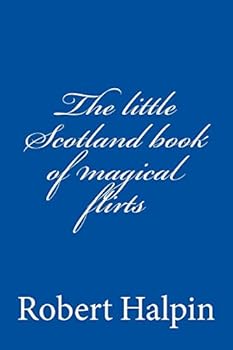 Paperback The little Scotland book of magical flirts Book