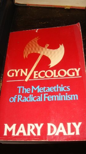 Gyn Ecology by Daly Mary (1980-01-01) B01NAOEFNI Book Cover