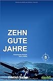 Cover zum Buch Zehn gute Jahre / Zehn gute Jahre Tei...