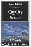 quality street green triangle amazon  Quality Street: A Comedy - Long Road Classics Collection - Complete Text