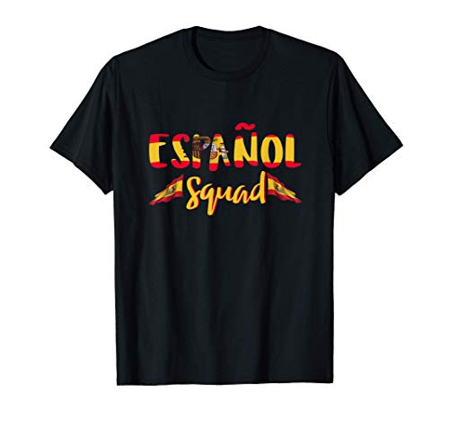 Camiseta Spanish Teacher Español Squad Spanish Club Camiseta