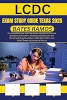 LCDC Exam Study Guide Texas 2025 2026: The Comprehensive Test Prep review manual with Practice Questions and answers, detailed explanations for the ... I, and CASAC Exams, aid to pass at first try B0F5P7MXR8 Book Cover