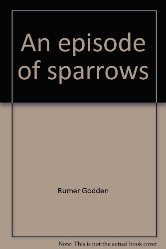 An Episode of Sparrows B000KRLGJ2 Book Cover