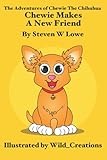  Chewie makes a new friend (The Adventures of Chewie the Chihuahua)