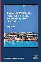 Exploring Philemon: Freedom, Brotherhood, and Partnership in the New Society 0884140911 Book Cover