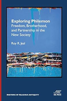 Paperback Exploring Philemon: Freedom, Brotherhood, and Partnership in the New Society Book