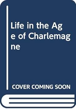 Hardcover Life in the Age of Charlemagne Book