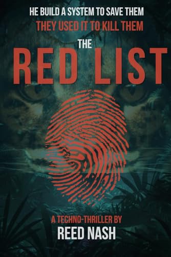 The Red List: A Techno-Thriller About Wildlife Trafficking and Survival