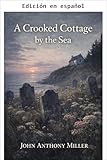 cabane des marais angoisse  Una Cabaña Torcida Junto al Mar (Spanish Edition)