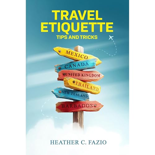 Travel Etiquette, Tips, and Tricks Audiolibro Por Heather Fazio arte de portada