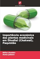 Importância económica das plantas medicinais em Dhudial (Chakwal), Paquistão (Portuguese Edition) 6203850543 Book Cover