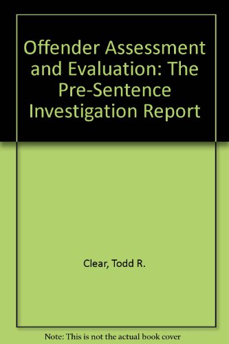 Offender Assessment and Evaluation: The Pre-Sen... 0870841386 Book Cover