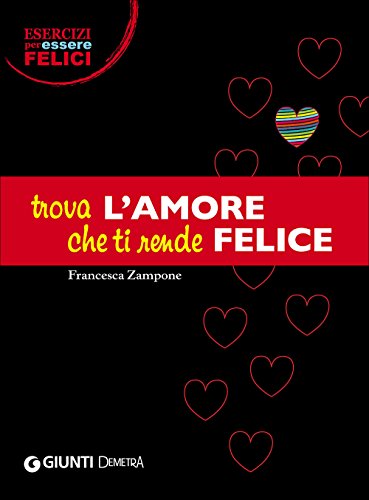 Trova l'amore che ti rende felice