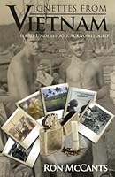 Vignettes From Vietnam: Heard. Understood. Acknowledged! 1953247210 Book Cover