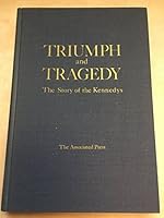 Triumph and Tragedy: The Story of the Kennedys, 0688026621 Book Cover