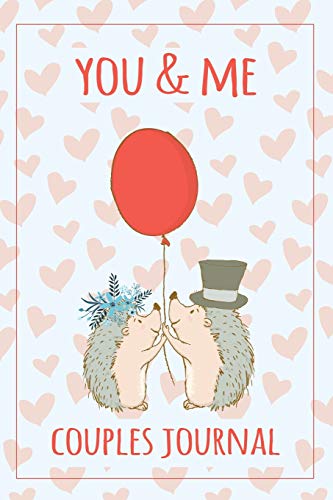 You and Me Couples Journal: Fill in the Blank Notebook and Memory Journal for the Two of You