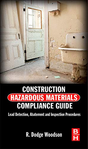 Buy Construction Hazardous Materials Compliance Guide: Lead Detection, Abatement and Inspection Procedures — BookShops.in