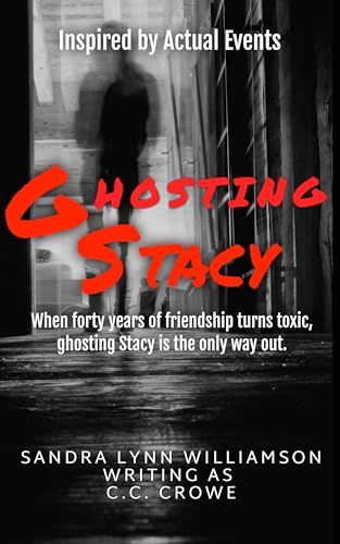 Ghosting Stacy: Inspired by Actual Events (English Edition)