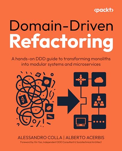 Portada de Domain-Driven Refactoring: A hands-on DDD guide to transforming monoliths into modular systems and microservices