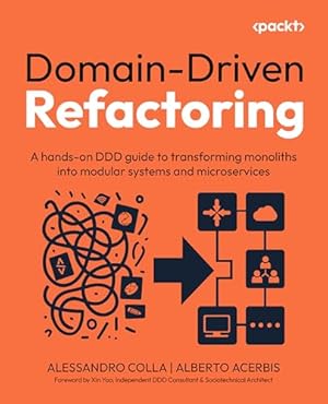 Book cover Domain-Driven Refactoring: A hands-on DDD guide to transforming monoliths into modular systems and microservices