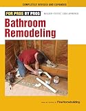 Bathroom Remodeling (For Pros By Pros)