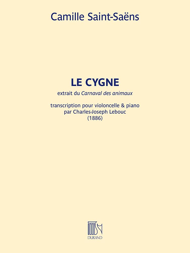 Camille Saint-Saëns: Le Cygne: Cello and Accomp.: Instrumental Work