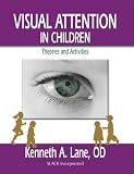 Visual Attention in Children: Theories and Activities