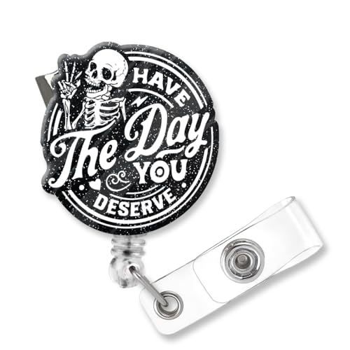 ZBCFSCSB Have The Day You Deserve Funny Black Glitter Badge Reel Holder with Metal Shark Clip, Cute Bones Badge Reel Nurse Accessories, Gifts for Radiology Student Doctor Nurse Orthopedics PA X-Ray