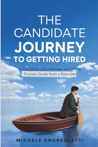The Candidate Journey to Getting Hired: A Complete Job Interview