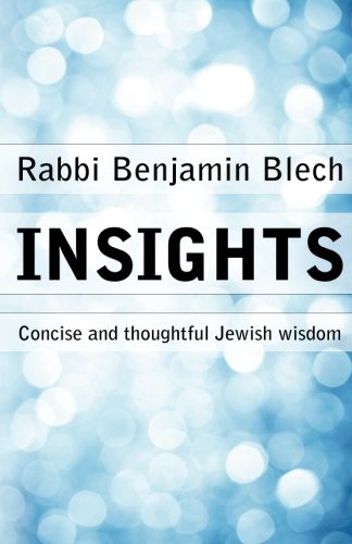 Insights: Concise and thoughtful Jewish wisdom