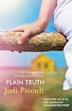 Plain Truth: a totally gripping suspense novel from bestselling author of My Sister's Keeper