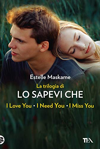 La trilogia di «Lo sapevi che». La trilogia di Dimily (Lo sapevi che I love you?, Lo sapevi che I miss you?, Lo sapevi che I need you?)