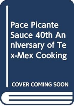 Pace Picante Sauce 40th Anniversary of Tex-Mex Cooking