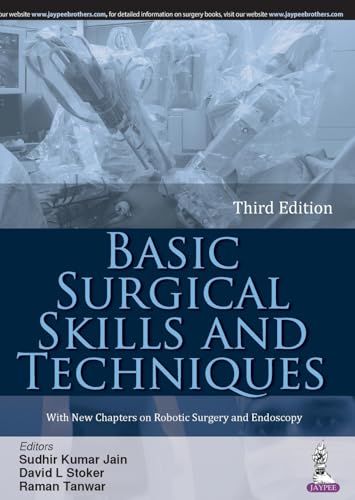 Basic Surgical Skills and Techniques