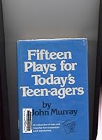 Fifteen plays for teen-agers: A collection of one-act royalty-free comedies and mysteries 082380271X Book Cover