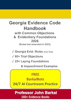 Georgia Evidence Code Handbook with Common Objections & Evidentiary Foundations