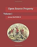 Open Source Property: Volume 1