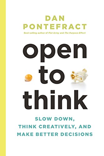  Open to Think: Slow Down, Think Creatively and Make Better Decisions (English Edition) Livre eBook France