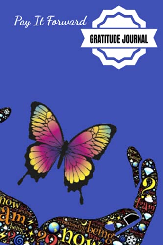 Pay It Forward Gratitude Journal: Pray Hard, Be Positive, Find Joy In Everything, Set A Goal, Do Act of Kindness, Give Thanks – 6 x 9 inches – 30-Days … Giving Design Glossy Softcover Paperback