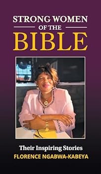 Hardcover Strong Women of the Bible: Their Inspiring Stories Book