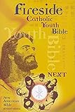 Fireside Catholic Youth Bible-Next!: New American Bible Revised Edition