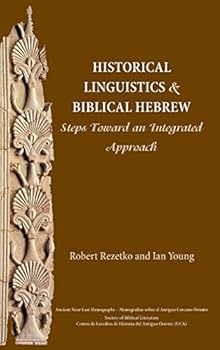Hardcover Historical Linguistics and Biblical Hebrew: Steps Toward an Integrated Approach Book